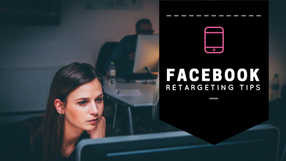 Why Facebook Retargeting Should be Part of Your Marketing Plan