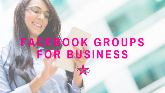 Facebook Groups as a Marketing Tool for Your Business