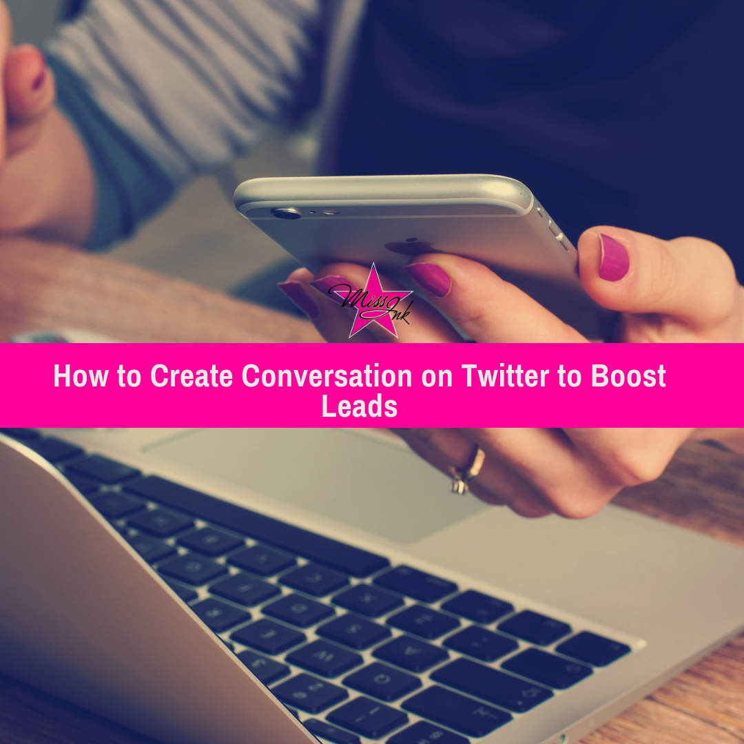 How to Create Conversation on Twitter to Boost Leads
