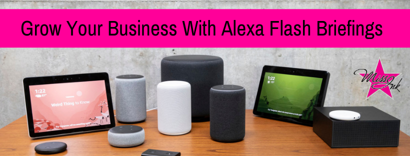 Grow Your Business With Alexa Flash Briefings