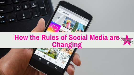 How the Rules of Social Media are Changing