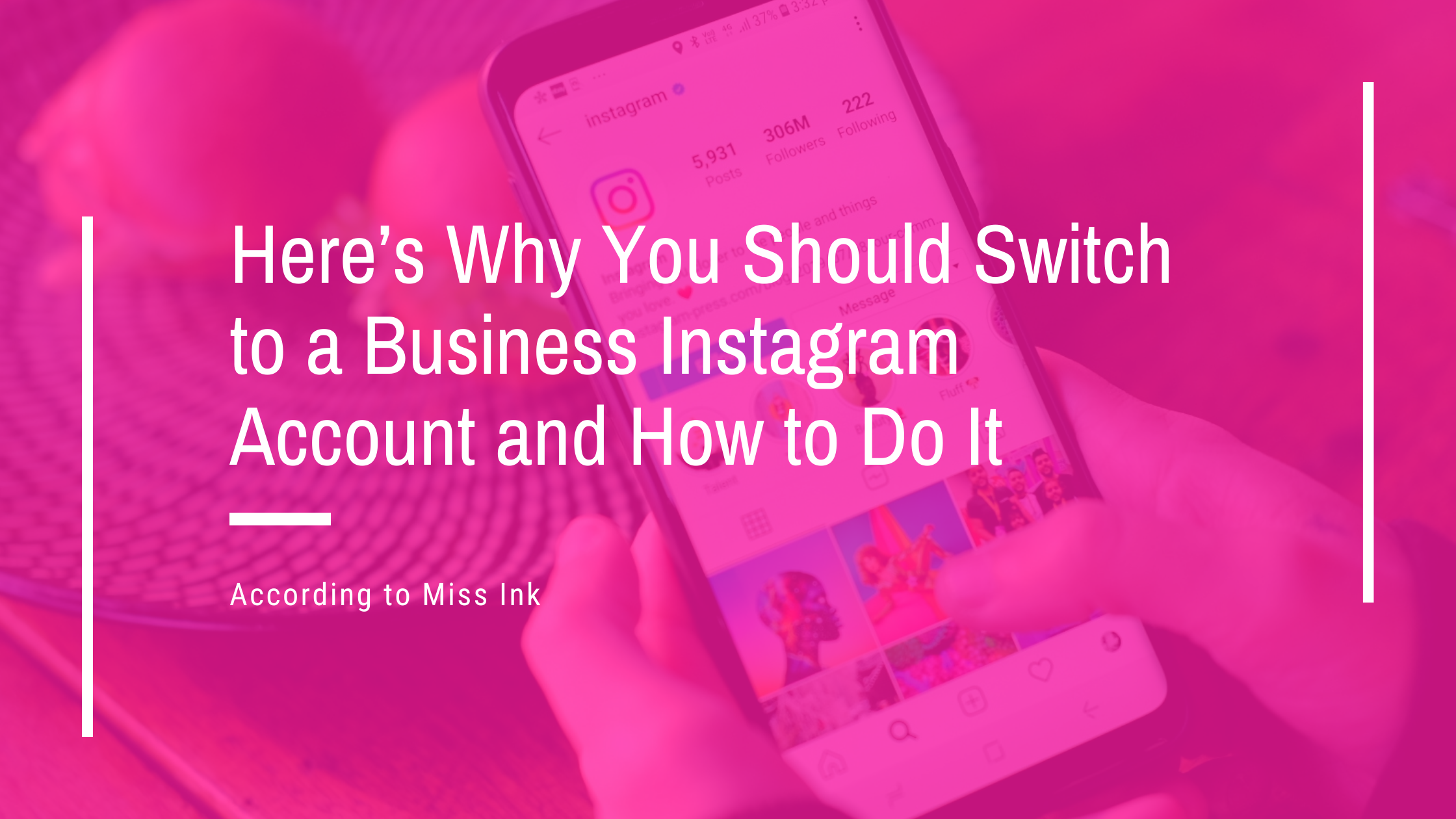 Here’s Why You Should Switch to a Business Instagram Account and How to Do It