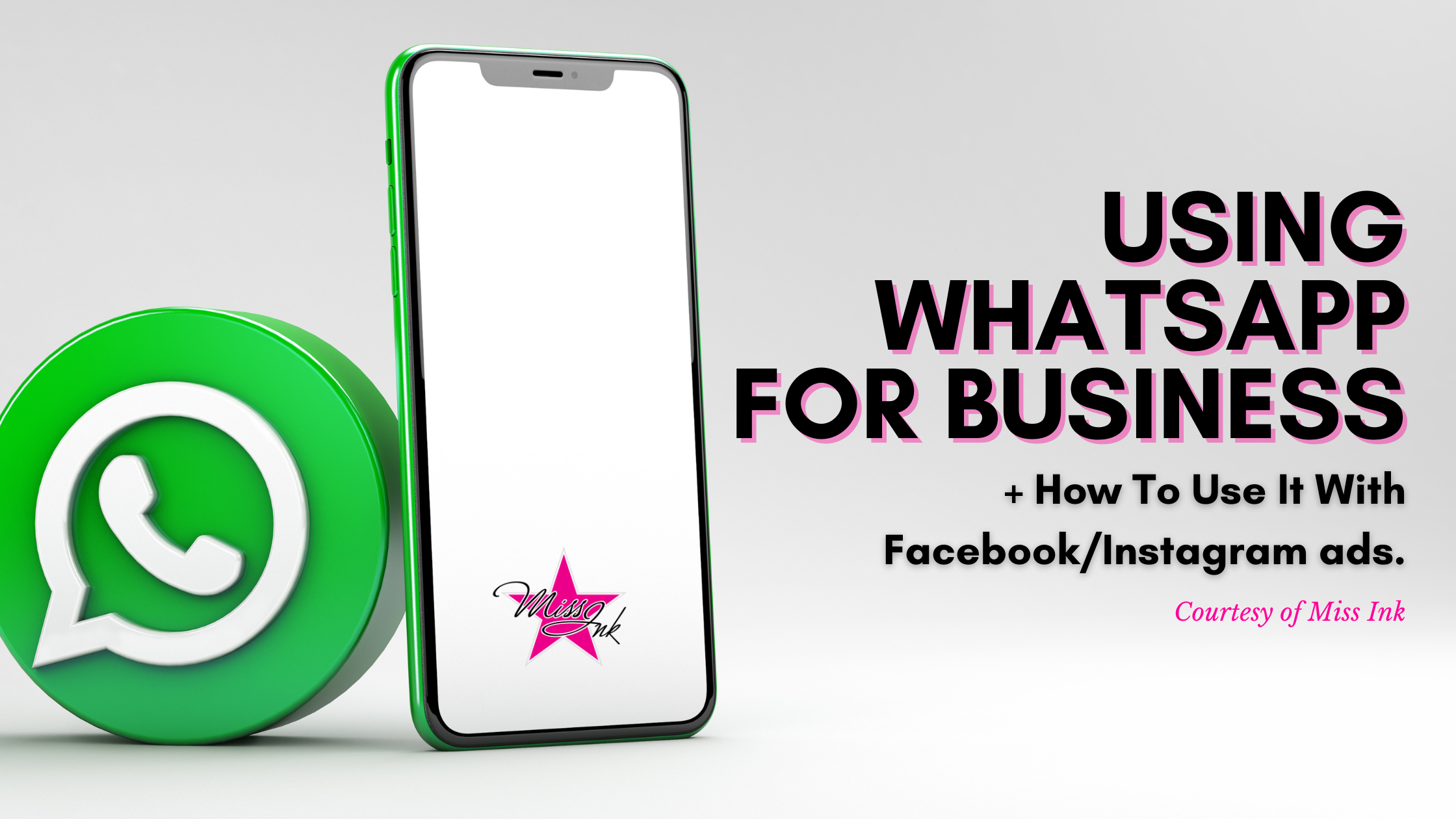 Using WhatsApp For Business + How To Use It With Facebook/Instagram Ads.