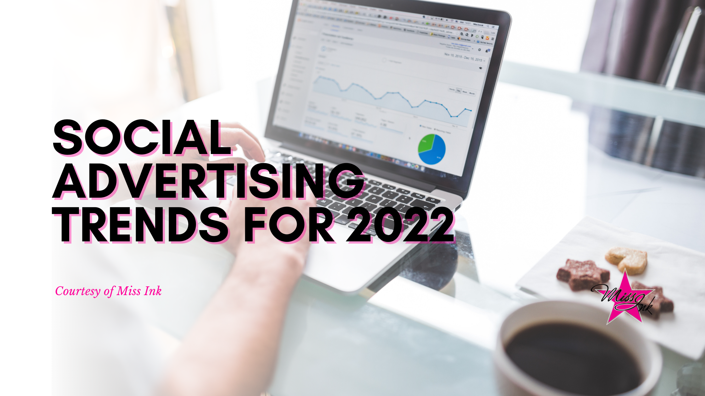 Social Advertising Trends for 2022