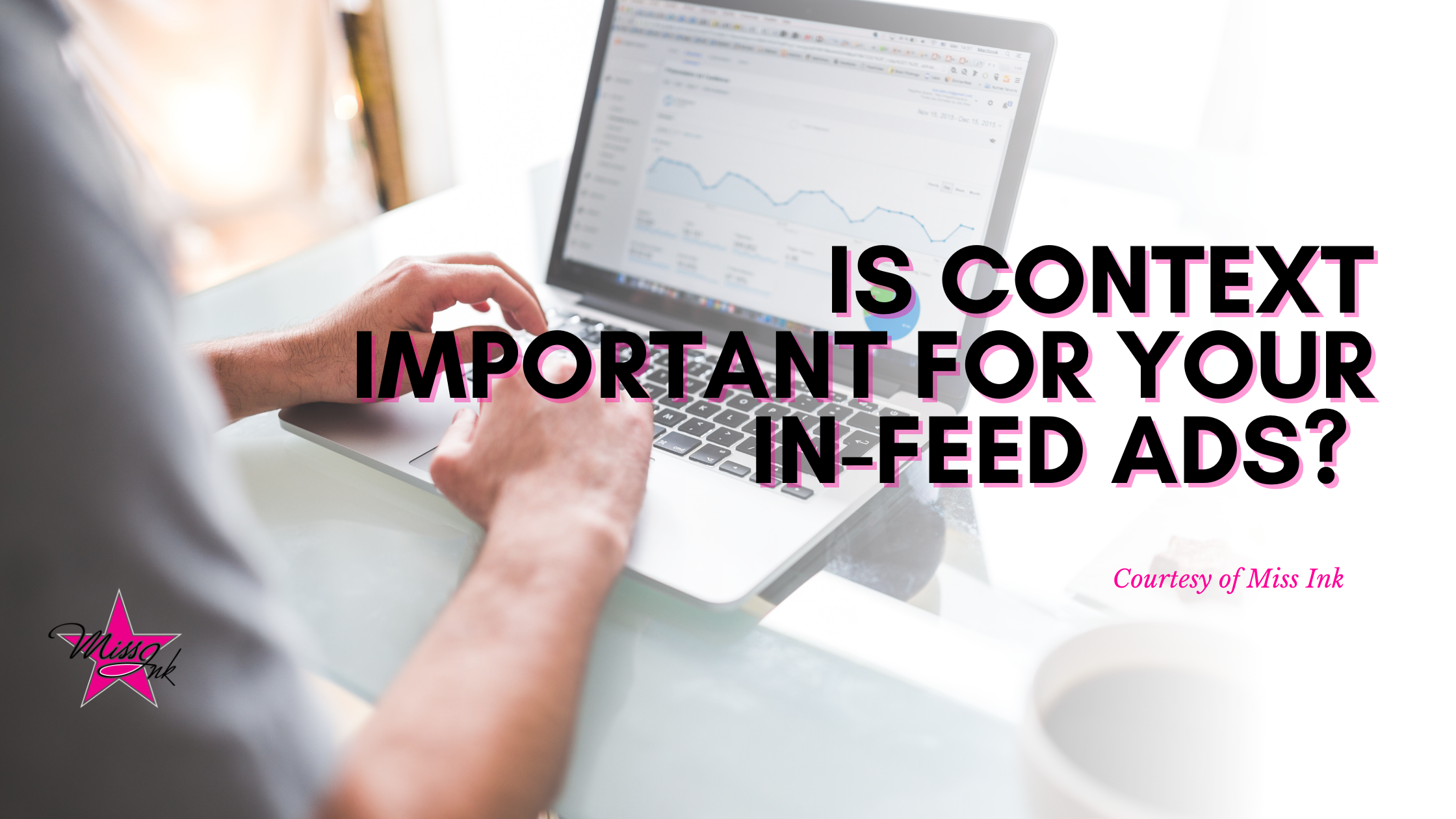Is Context Important For Your In-Feed Ads?