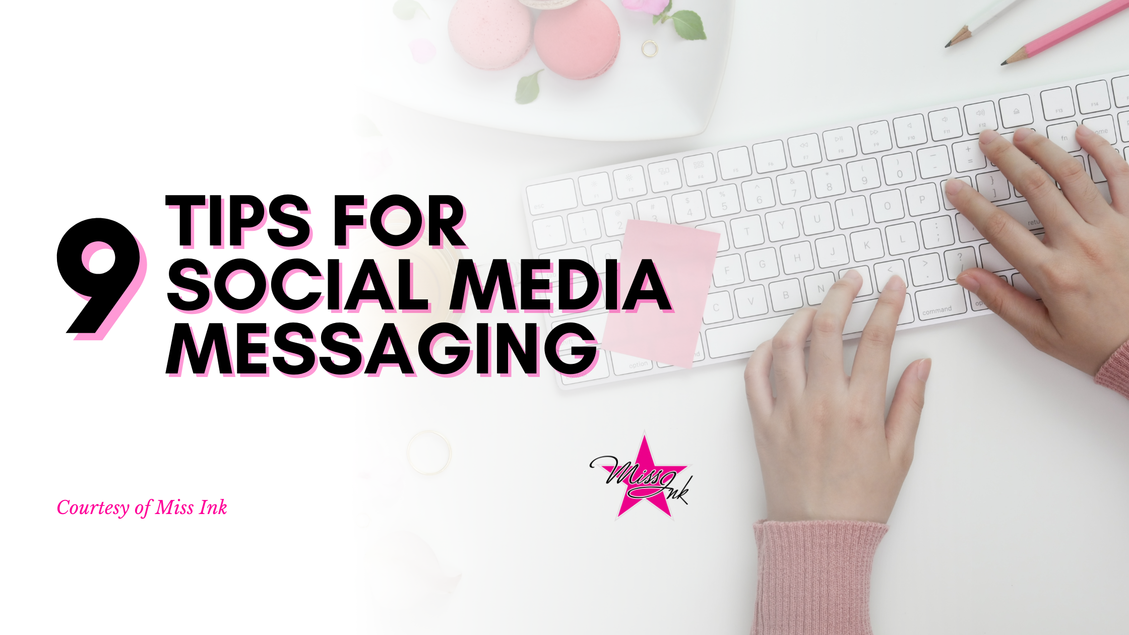9 Tips For Social Media Messaging 