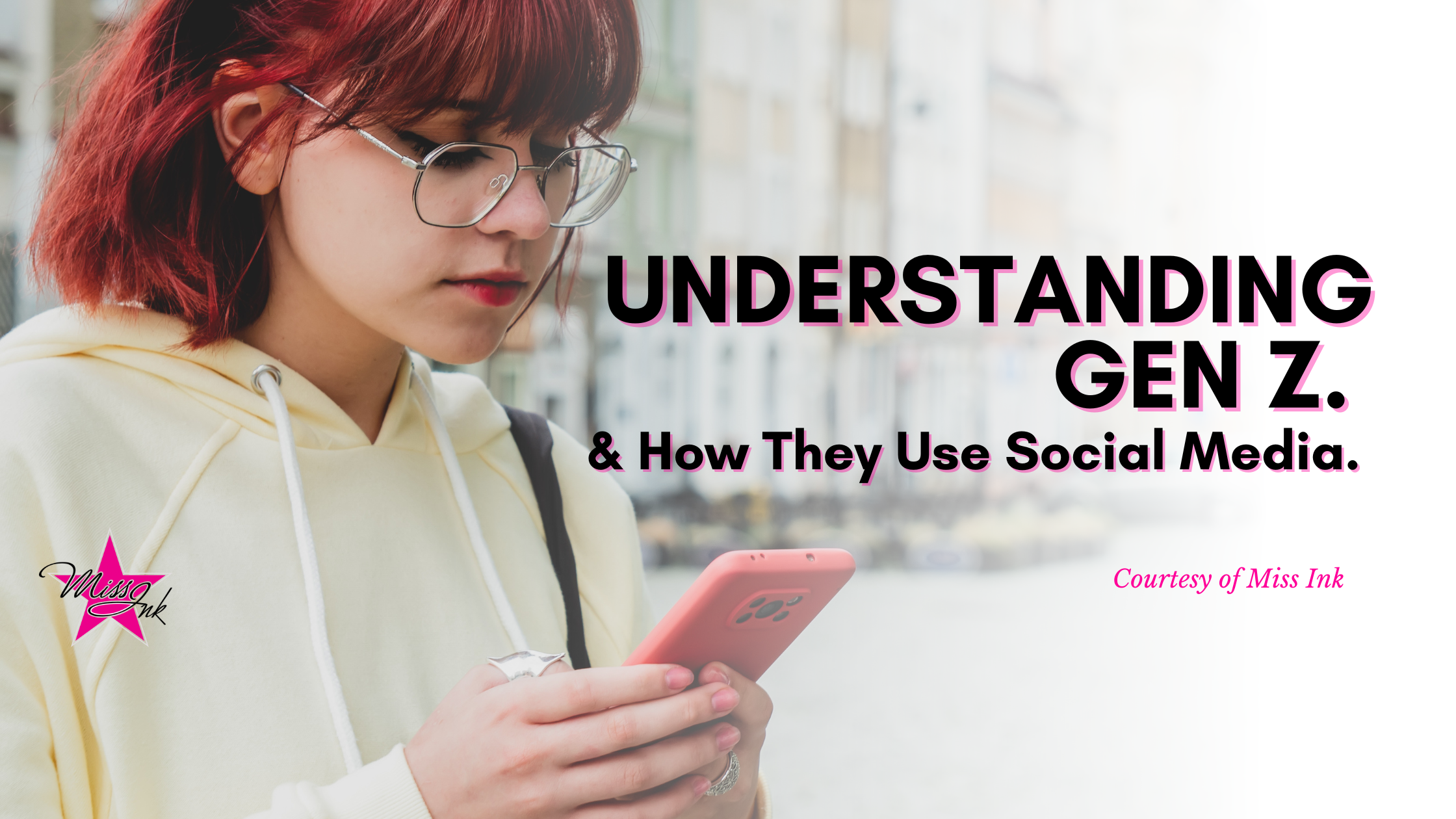 Understanding Gen Z And How They Use Social Media.    