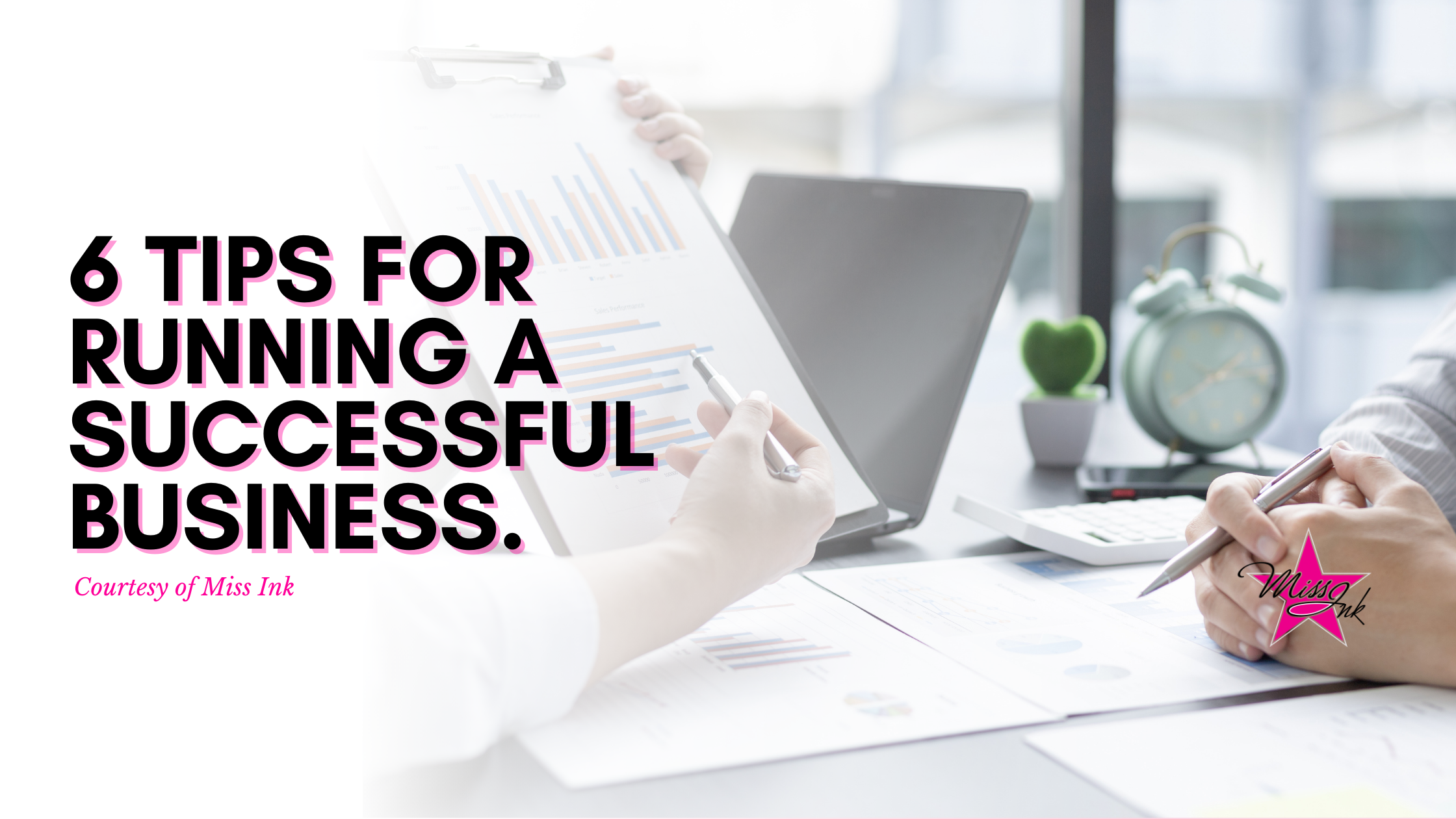 6 Tips For Running a Successful Business. 