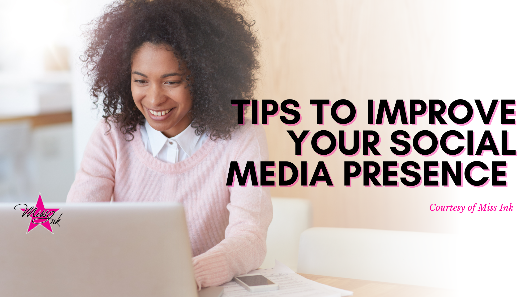 Tips To Improve Your Social Media Presence