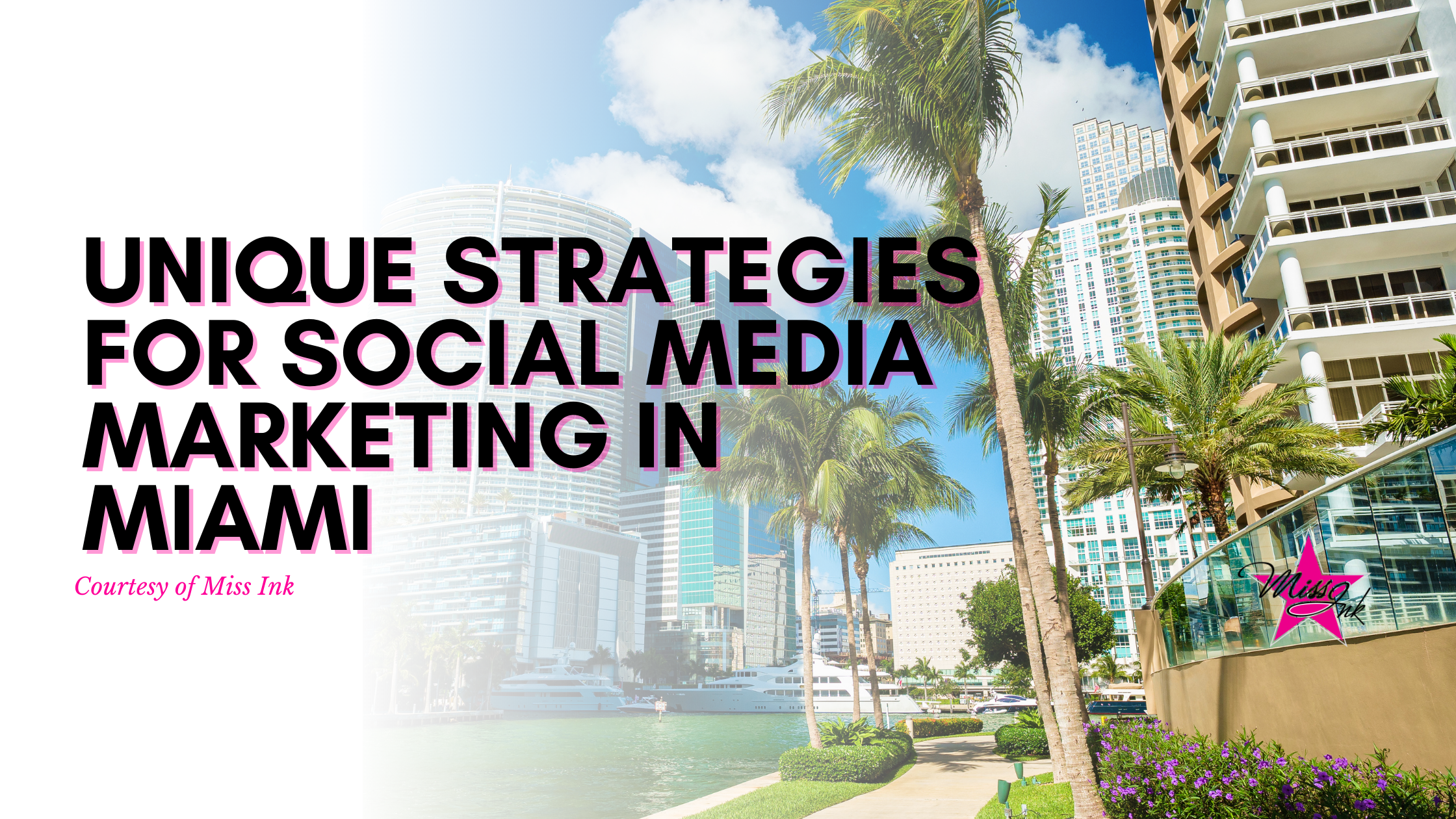 Unique Strategies for Social Media Marketing in Miami
