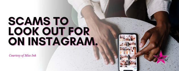 Scams To Look Out For On Instagram Miss Ink